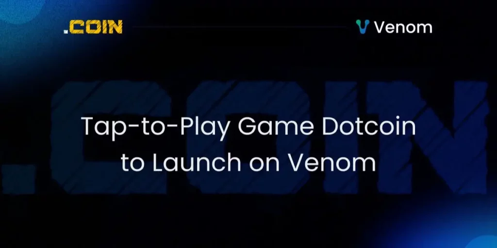 Dotcoin Tap-to-Play Game Set to Launch on Venom