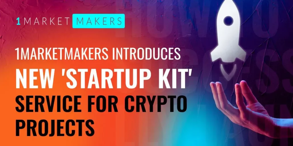 1MarketMakers Unveils New ‘Startup Kit’ for Crypto Projects