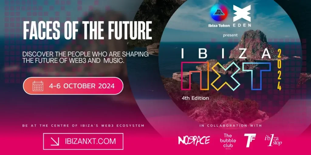 Ibiza NXT 2024: Faces of the future – Discover the people shaping the Future of Web3 and Music