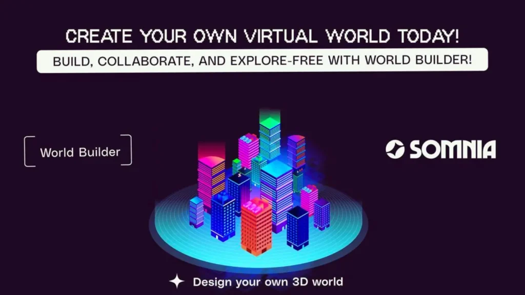 Somnia's New "World Builder" Revolutionizes Game and Virtual Experience Creation