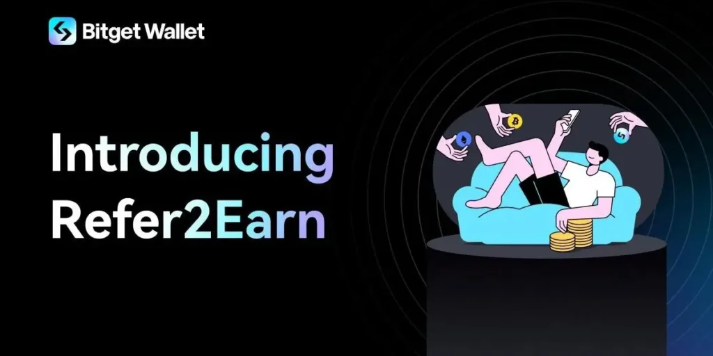 Bitget Wallet Launches Refer2Earn: A Long-Term Incentive Program - Chainwire